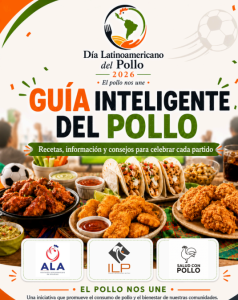 ESTE 3 DE JULIO, EL DÍA LATINOAMERICANO DEL POLLO CELEBRA A LA CADENA PRODUCTIVA Y LANZA UNA GUÍA PARA LOS CONSUMIDORES